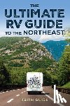 Guise, Keith - Ultimate RV Guide to the Northeast