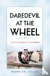 St. Clair, Tony - Daredevil at the Wheel