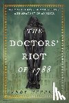 McPhee, Andy - Doctors' Riot of 1788