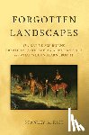 Rice, Stanley A. - Forgotten Landscapes