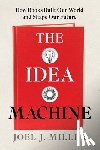Miller, Joel J - The Idea Machine