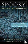 Schlosser, S. E. - Spooky Pacific Northwest