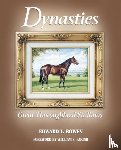 Bowen, Edward L - Dynasties