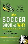 Cuttone, Charles - The Soccer Book of Why