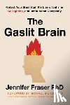 Fraser, Jennifer - Gaslit Brain