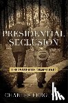 Ferguson, Charles - Presidential Seclusion