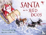 Van Rijsewijk, Sarah - Santa and the Sled Dogs