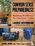 Neverman, Laurie - Common Sense Preparedness