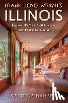 Hansen, Kristine - Frank Lloyd Wright's Illinois