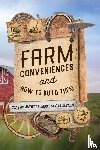 Anonymous - Farm Conveniences and How to Build Them