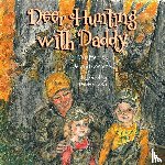 Johnston, Jeanna - Deer Hunting with Daddy