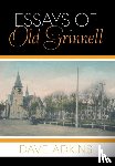 Adkins, Dave - Essays of Old Grinnell