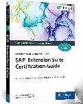 Kammaje, Krishna Kishor, Palavalli, Mahesh Kumar - SAP Extension Suite Certification Guide