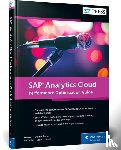 Bertram, Erik, Dannenhauer, Carl, Holzapfel, Melanie, Loop, Sandra - SAP Analytics Cloud Performance Optimization Guide