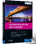 Doss, Agasthuri, Piaseczny, Marek - Architecting EDI for SAP S/4HANA