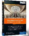 Finkbohner, Frank, Höft, Martina, Roth, Michael, Kinold, Jonas - Data Migration for SAP