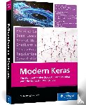 Nauman, Mohammad - The Comprehensive Guide to Deep Learning with the Keras API and Python