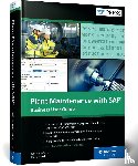 Liebstuckel, Karl - Plant Maintenance with SAP: Business User Guide