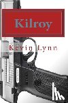 Lynn, Kevin - Kilroy