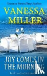 Miller, Vanessa - Joy Comes In The Morning