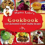 Courtney, Lolo - Mama Lolo's Cookbook - Low-Cholesterol & Heart Healthy Recipes
