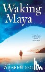 Goldie, Warren - Waking Maya