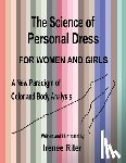 Riter, Irenee - The Science of Personal Dress for WOMEN and GIRLS