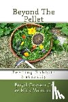 Worden, Rick - Beyond The Pellet: Feeding Rabbits Naturally
