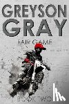 Tweedt, B. C. - Greyson Gray: Fair Game