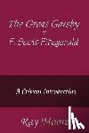 Moore M. a., Ray - The Great Gatsby by F. Scott Fitzgerald: A Critical Introduction