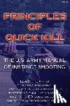 You!, Uncle Sam Teaches - Principles of Quick Kill - The U.S. Army Manual of Instinct Shooting: Learn to accurately shoot targets as small as an aspirin tablet with a BB gun wi