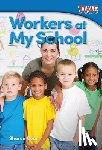 Coan, Sharon - Workers at My School