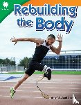 Seeber, John-Michael - Rebuilding the Body