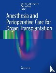  - Anesthesia and Perioperative Care for Organ Transplantation
