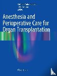  - Anesthesia and Perioperative Care for Organ Transplantation