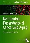 Robert M. Hoffman - Methionine Dependence of Cancer and Aging