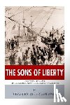 Charles River - The Sons of Liberty: The Lives and Legacies of John Adams, Samuel Adams, Paul Revere and John Hancock
