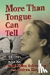 King, Andrea - More Than Tongue Can Tell: The Story of Andrea King and Her Mother Belle McKee