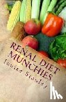 Stanley, Louise - Renal Diet MUNCHIES: Kidney-Friendly Smoothies, Snacks & Sandwiches