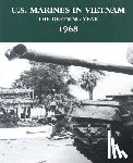 Blasiol, Lieutenant Colonel Leonard a. - U.S. Marines in Vietnam: The Defining Year - 1968