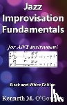 O'Gorman, Kenneth M - Jazz Improvisation Fundamentals