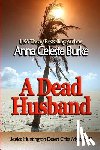 Burke, Anna Celeste - A Dead Husband