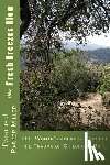 Miller, Patricia Joyce - Fresh Breezes Blow: One Woman's Journey through the trauma of childhood rape