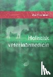 Thoresen, Are S. - Holistisk veterinärmedicin: Komplementära och alternativa metoder