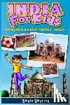 Sharma, Shalu - India For Kids: Amazing Facts About India