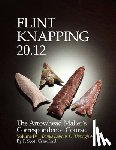 Crawford, F. Scott - Flint Knapping 20.12 -- Volume IV: The Arrowhead Maker's Correspondence Course