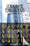 Lymbersky Mba, Christoph - Corporate Turnaround Best Practice: Cases Studies and Articles in Corporate Restructuring