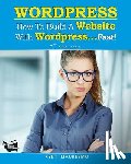 Petrova, Anastasiya - How To Build a Website With WordPress...Fast! (3rd Edition - Read2Learn Guides)