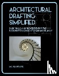 O'Rourke, Michael - Architectural Drafting Simplified