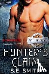 Smith, S. E. - Hunter's Claim: The Alliance Book 1